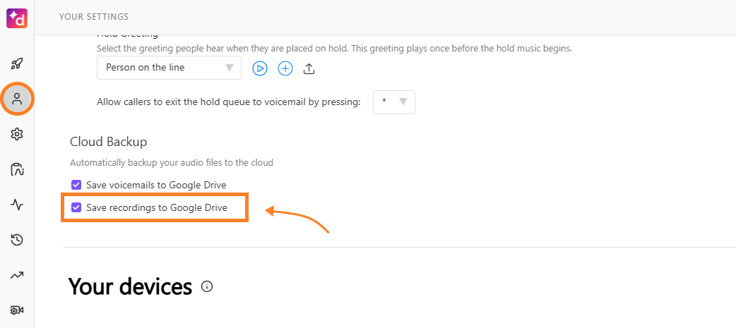 Screenshot of the Cloud Backup settings on Dialpad.com, with an orange circle highlighting the profile settings icon and an orange arrow pointing to a box around the checked 'Save recordings to Google Drive' checkbox.