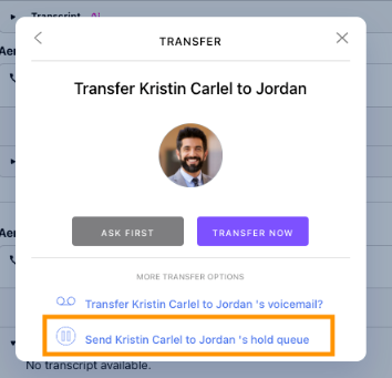 Screenshot of the Dialpad Transfer modal, with an orange box highlighting the 'Send Kristin Carlel to Jordan's hold queue' option under More Transfer Options.