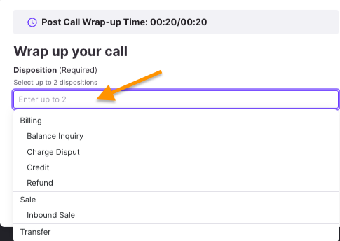Post call wrap up field to enter a call disposition