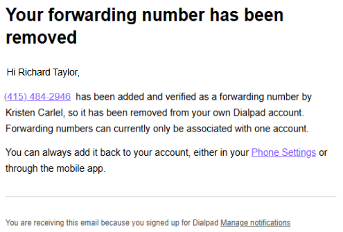 An email confirmation is sent to the account losing the forwarding number to notify them that the number has been reassigned and removed from their Dialpad account.
