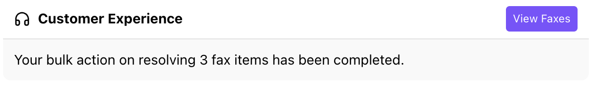 Screenshot of a Dialbot notification message stating that a bulk action to resolve multiple fax items has been completed, with a purple 'View Faxes' action button.