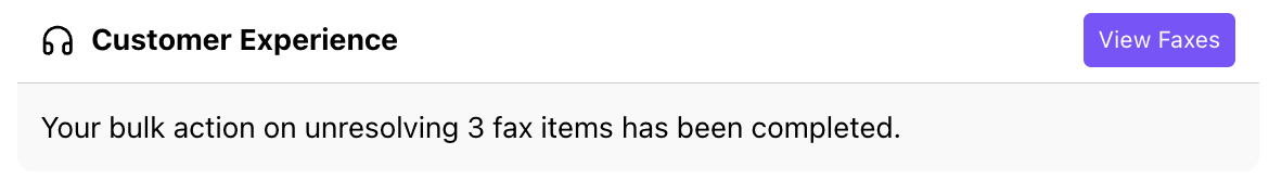 Screenshot of a Dialbot notification message stating that a bulk action to unresolve multiple fax items has been completed, with a purple 'View Faxes' action button.