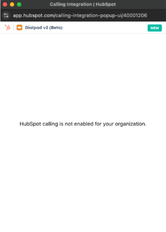 Screenshot of a HubSpot pop-up window titled 'Calling Integration | HubSpot' displaying the error message 'HubSpot calling is not enabled for your organization' under the Dialpad v2 (Beta) heading.