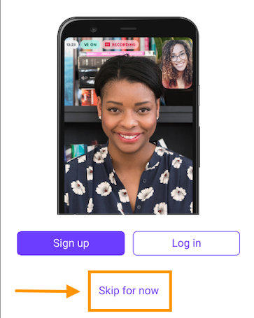‘Skip for now’ button for signing up