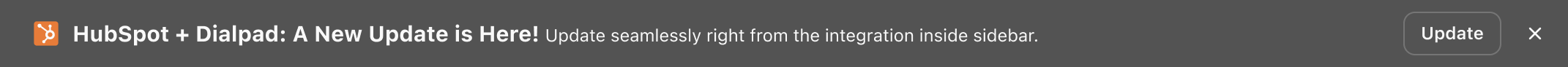 Screenshot of a system banner announcing 'HubSpot + Dialpad: A New Update is Here!' with an 'Update' button on the right.