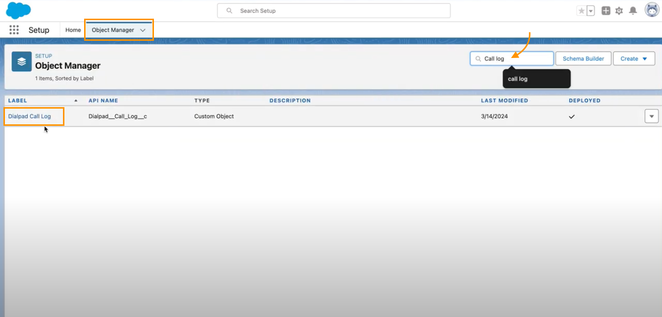 Screenshot of the Salesforce Setup Object Manager page, featuring orange boxes highlighting the 'Object Manager' tab and the 'Dialpad Call Log' custom object label, with an orange arrow pointing to 'Call log' entered in the Quick Find search box.