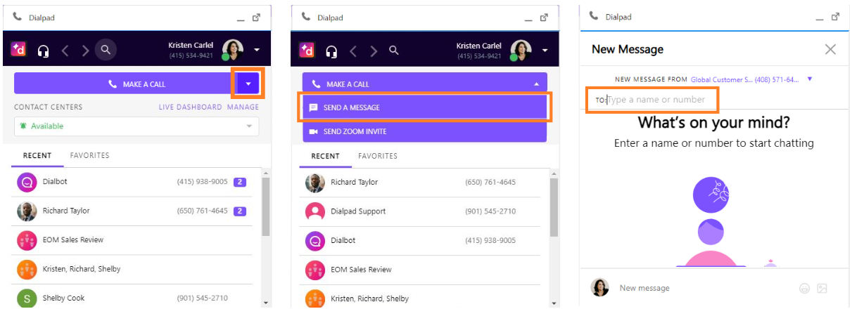 Screenshot of sending a message in the Dialpad CTI widget across three steps, with orange boxes highlighting the drop-down arrow next to 'MAKE A CALL', the 'SEND A MESSAGE' menu option, and the recipient search field on the 'New Message' screen.