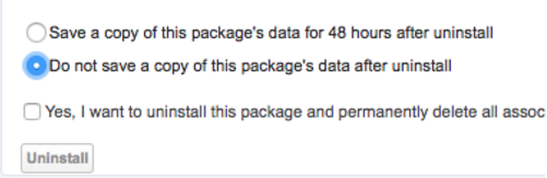 Screenshot of the Salesforce package uninstall options screen with the radio button for 'Do not save a copy of this package's data after uninstall' selected above the 'Uninstall' button.