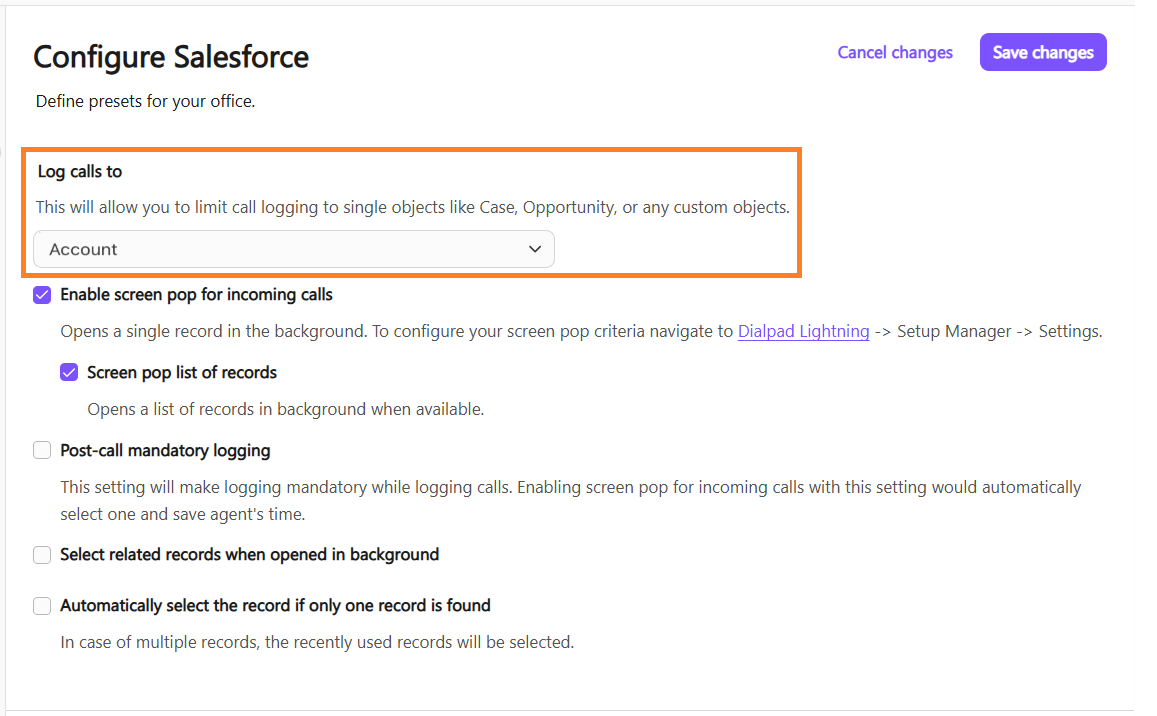 Screenshot of the Dialpad 'Configure Salesforce' settings page featuring an orange box highlighting the 'Log calls to' drop-down section, along with options for enabling screen pop for incoming calls and lists of records.