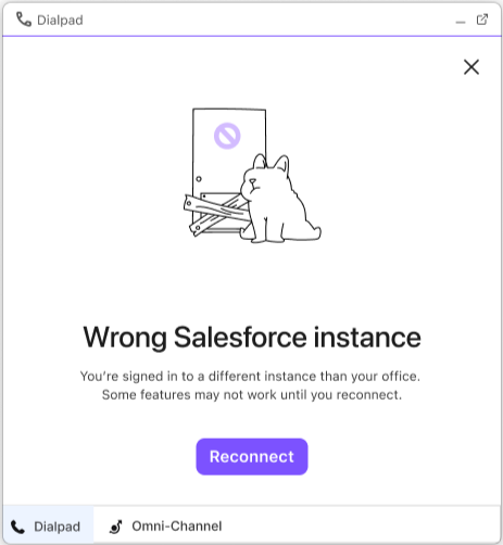 Screenshot of a Dialpad prompt window displaying a 'Wrong Salesforce instance' warning message, stating that the user is signed into a different instance than their office, with a purple 'Reconnect' button below.
