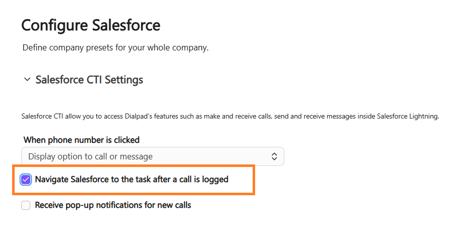 Screenshot of the Dialpad 'Configure Salesforce' settings page with an orange box highlighting the checked 'Navigate Salesforce to the task after a call is logged' checkbox under 'Salesforce CTI Settings'.