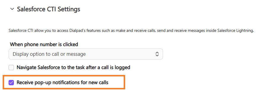 Screenshot of the Dialpad 'Configure Salesforce' settings page featuring an orange box highlighting the checked 'Receive pop-up notifications for new calls' checkbox under 'Salesforce CTI Settings'.