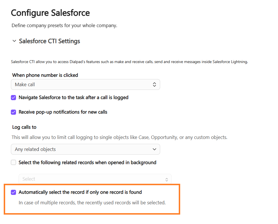 Screenshot of the Dialpad 'Configure Salesforce' settings page featuring an orange box highlighting the checked 'Automatically select the record if only one record is found' checkbox and its description under 'Salesforce CTI Settings'.