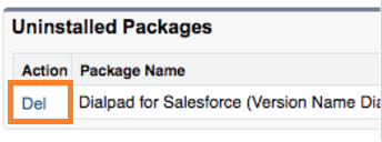 Screenshot of the Salesforce 'Uninstalled Packages' section with an orange box highlighting the 'Del' action link next to the 'Dialpad for Salesforce' package.