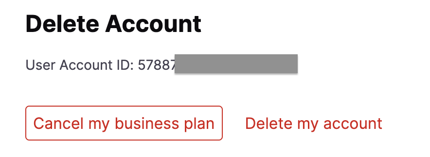 Cancel my business plan or Delete my account buttons to delete account