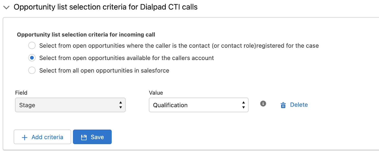Screenshot of the Dialpad CTI setup panel in Salesforce titled 'Opportunity list selection criteria for Dialpad CTI calls', showing selection options for incoming call criteria and a field mapping row set to 'Stage' equals 'Qualification'.
