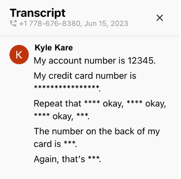 Dialpad call transcript view demonstrating PII redaction, where sensitive numeric information like credit card details is replaced with series of asterisks in real time.