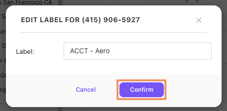 Edit label pop-up highlighting Confirm button.