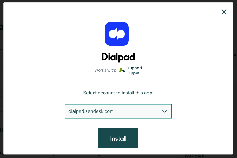 Screenshot of a Zendesk installation pop-up modal for Dialpad displaying an account selection dropdown menu set to dialpad.zendesk.com and a dark green Install button.