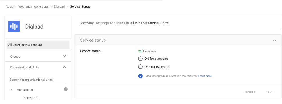 Screenshot of the Dialpad Service Status page displaying radio buttons to toggle service access on or off, alongside an organizational unit selection sidebar on the left and 'Cancel' and 'Save' buttons in the bottom right corner.