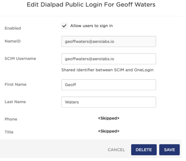 Screenshot of the 'Edit Dialpad Public Login' configuration window showing populated fields for NameID, SCIM Username, First Name, and Last Name, with action buttons for 'Delete' and 'Save' in the bottom right corner.
