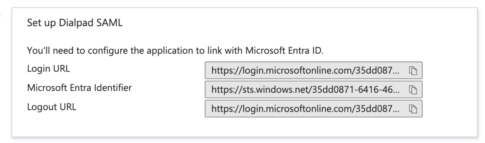 Screenshot of the 'Set up Dialpad SAML' configuration tile in Azure displaying read-only fields for Login URL, Microsoft Entra Identifier, and Logout URL, each with a copy button.