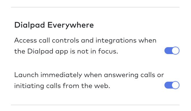 Screenshot of the Dialpad Everywhere settings menu with toggles enabled for call controls and launching immediately when answering or initiating calls from the web.