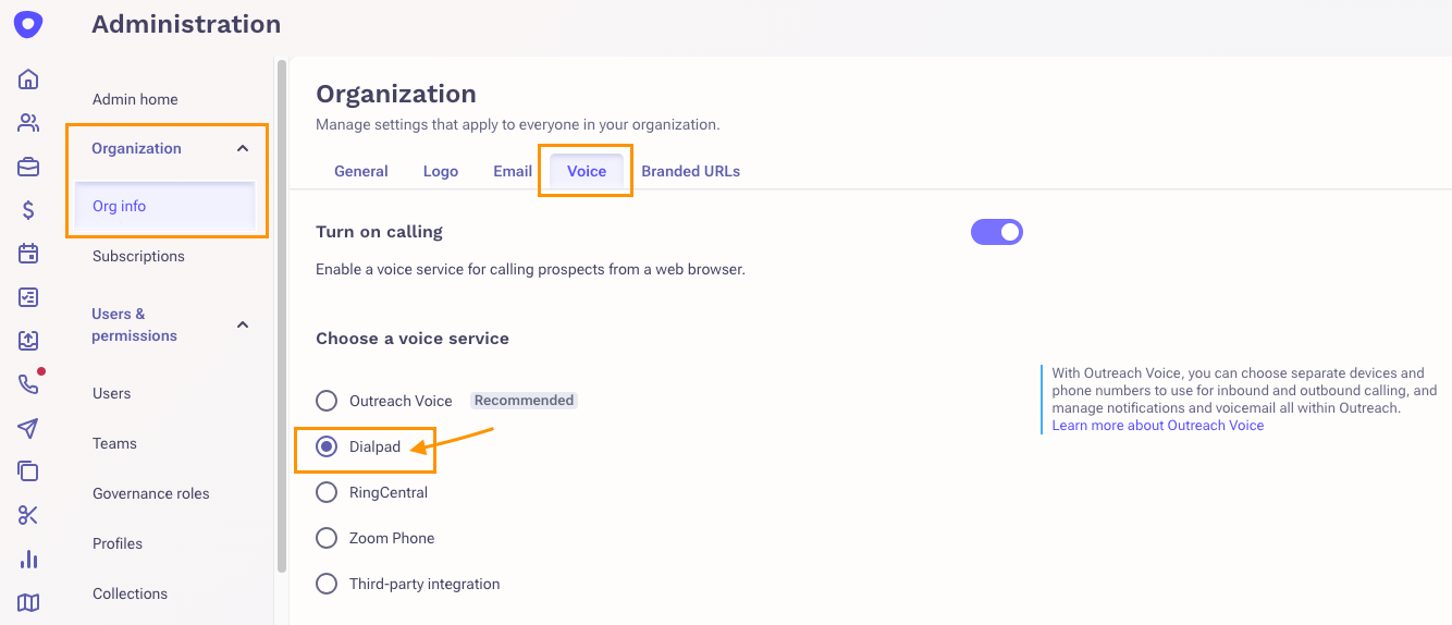 Screenshot of the Outreach Administration page with orange boxes highlighting Organization and Org info in the left menu, the Voice tab, and an orange arrow pointing to the selected Dialpad radio button under "Choose a voice service."