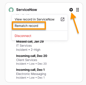 Screenshot of the ServiceNow integration widget with an orange arrow pointing to the gear icon and an orange box highlighting the "Rematch record" option in the dropdown menu.