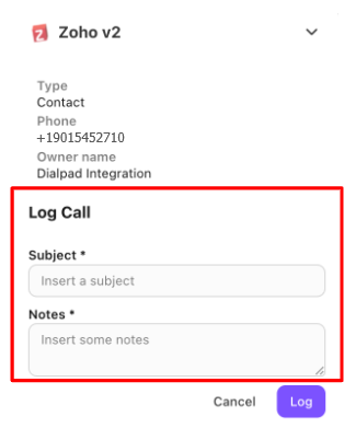 Screenshot of the Dialpad Zoho v2 sidebar widget showing a red box highlighting the "Log Call" section with input fields for Subject and Notes, positioned above Cancel and purple Log buttons.