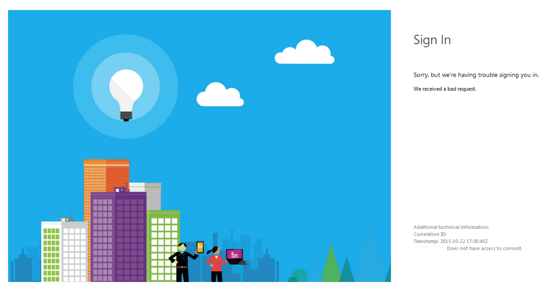 Screenshot of a Microsoft login error page displaying "Sorry, but we're having trouble signing you in. We received a bad request." alongside technical details stating "Does not have access to consent."