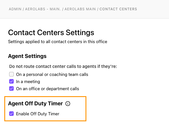 Contact Centers Settings with Agent off duty time enable off duty timer highlighted.