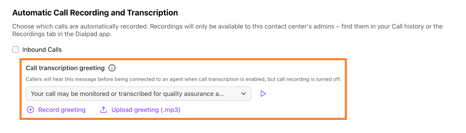 Dialpad "Automatic Call Recording and Transcription" settings displaying an orange box around the "Call transcription greeting" configuration section, showing audio dropdown options and buttons to record or upload an .mp3 greeting.