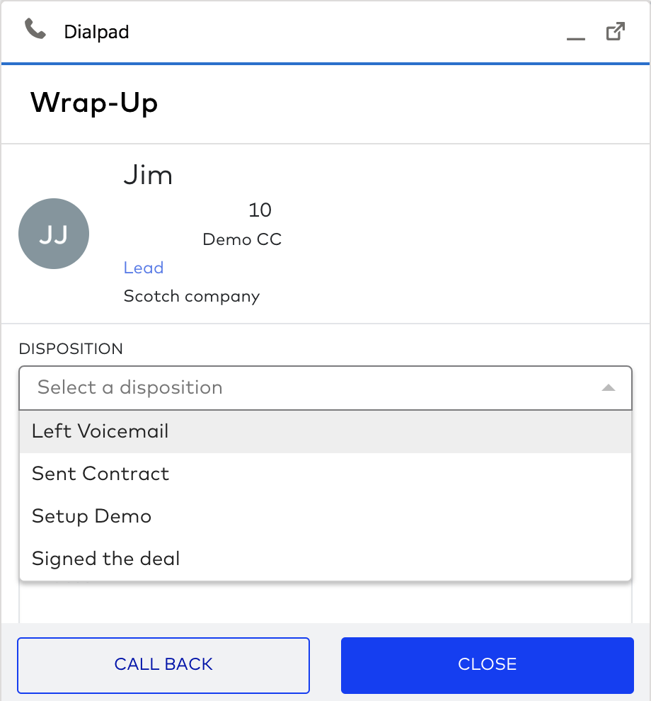 View of a call in wrap-up with disposition options